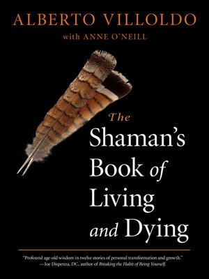 cover image of The Shaman's Book of Living and Dying